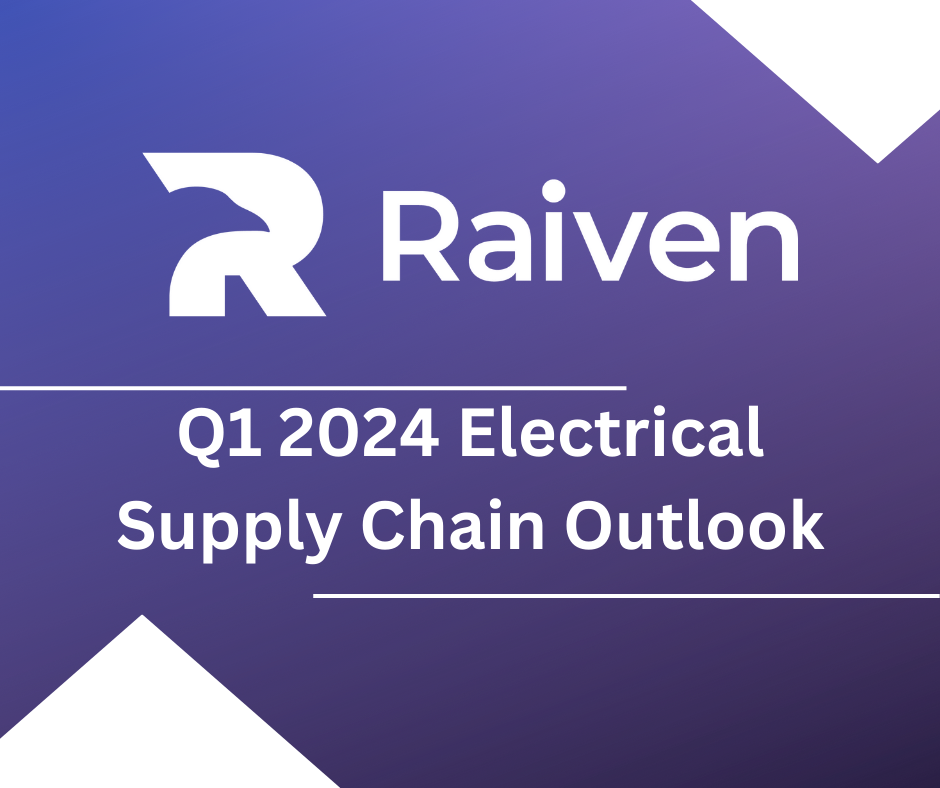 Raiven Electrical Supply Chain Outlook Unveils Insights for 2024